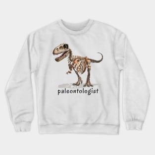 Paleontologist text with dinosaur illustration Crewneck Sweatshirt